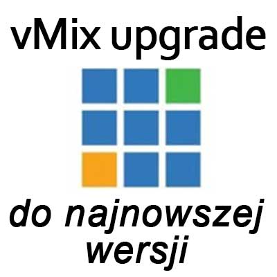 VMIX Upgrade do najnowszej wersji