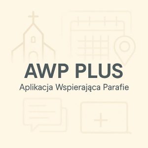 Aplikacja Wspierająca Parafie AWP PLUS subskrypcja